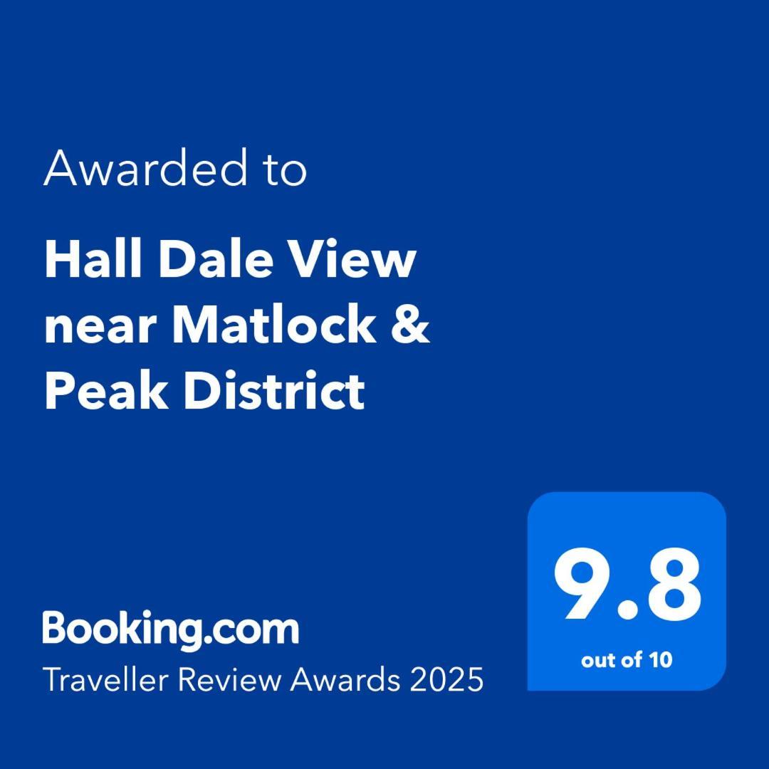 Hall Dale View Near Matlock & Peak District Exterior foto